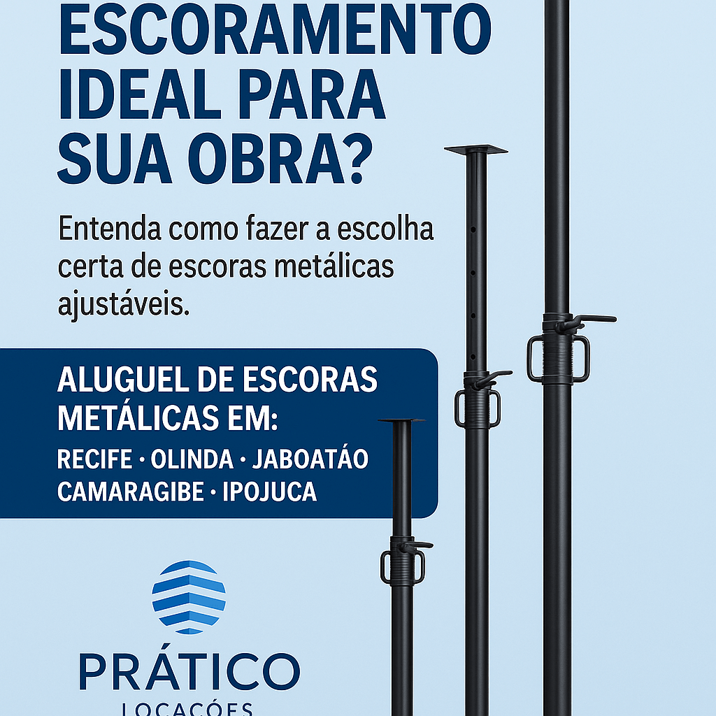 Escoras metálicas ajustáveis para escoramento de lajes em obras residenciais e comerciais em Recife, Camaragibe, Jaboatão e Ipojuca oferecidas pela Prático Locações
